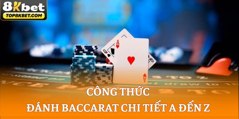 Công Thức Đánh Baccarat