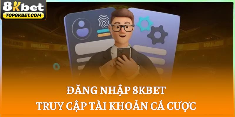 Đăng Nhập 8KBET