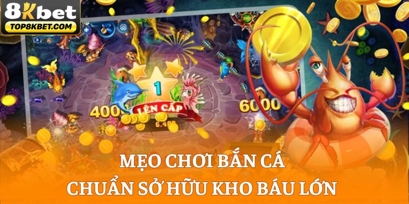 Mẹo Chơi Bắn Cá